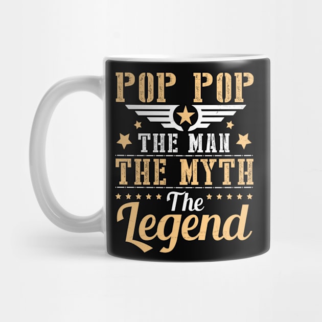 Pop Pop The Man The Myth The Legend Happy Father Day Pops by suongmerch